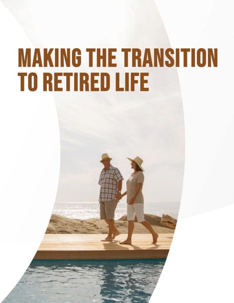 Making the Transition to Retired Life